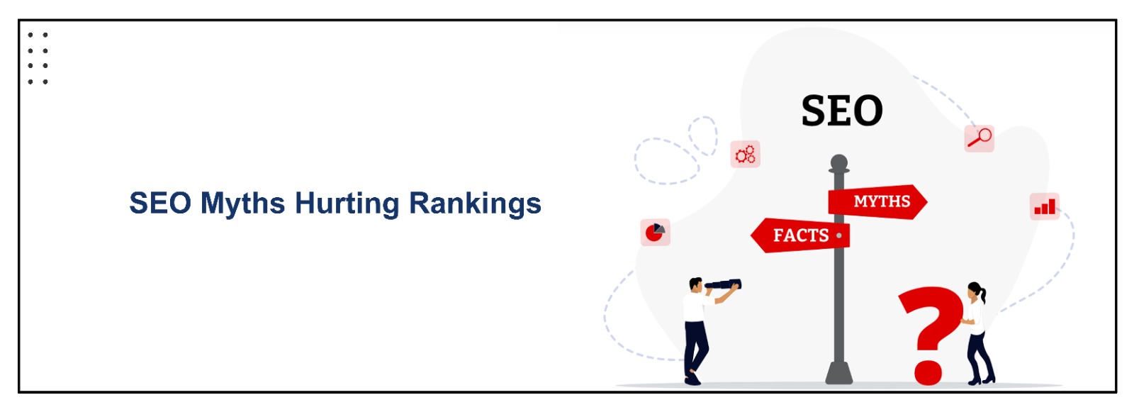 SEO Myths That Businesses Still Believe and Fail